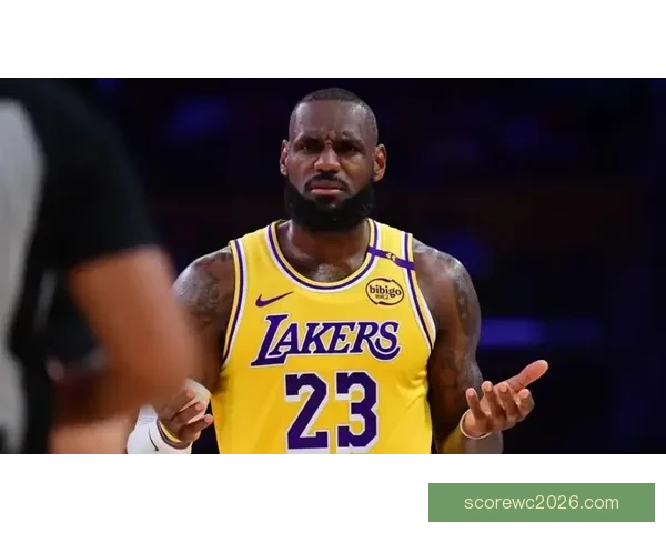 全新詹姆斯惊艳亮相无球终结能力全面升级